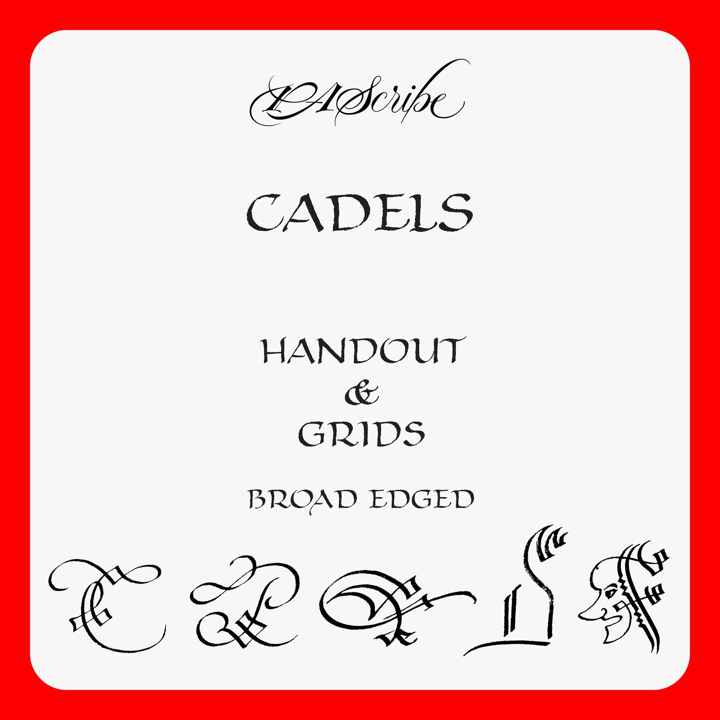PAScribe - Cadels - Handouts & Grids - Broad Edged