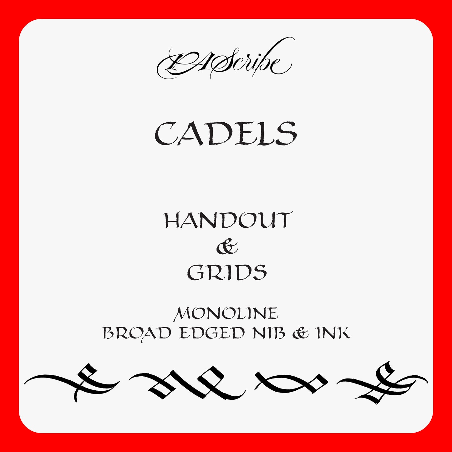 PAScribe - Cadels - Handouts & Grids - Monoline & Broad Edged