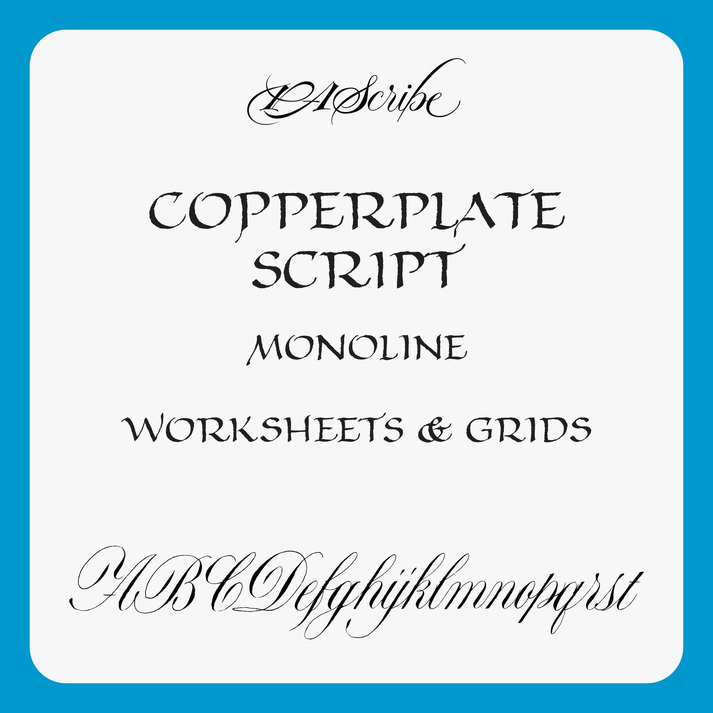 PAScribe - Copperplate Script - Worksheets & Grids - Monoline