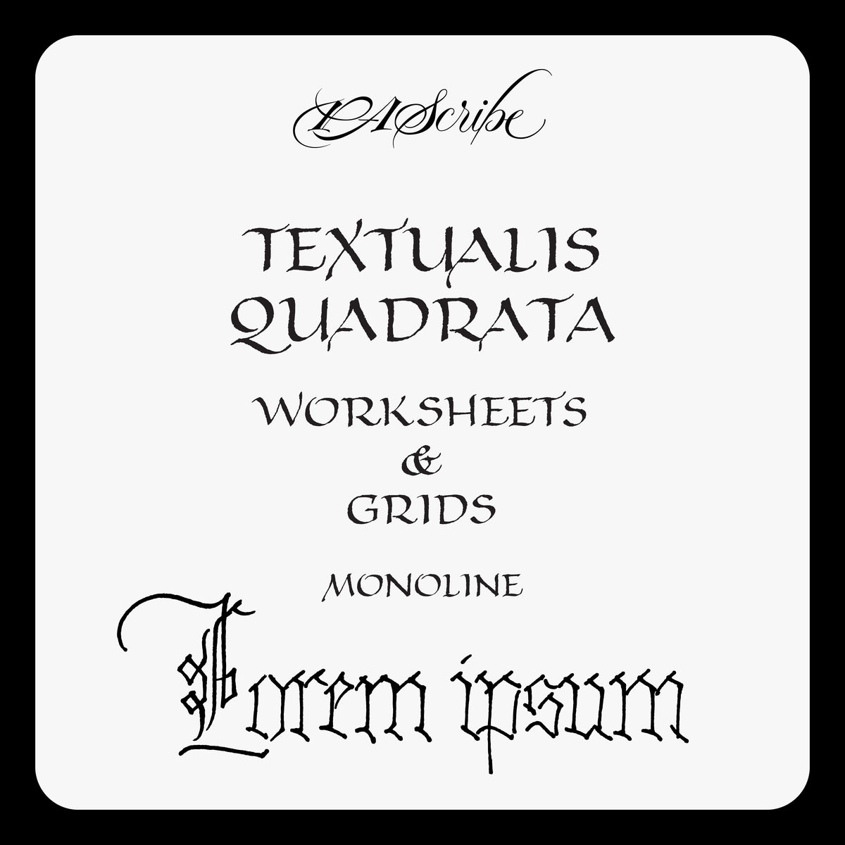 PAScribe - Textualis Quadrata - Worksheets & Grids - Monoline